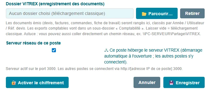 Réglages Vitrex : dossier de rangement des documents, hébergement du serveur réseau sur ce poste et bouton Activer le chiffrement